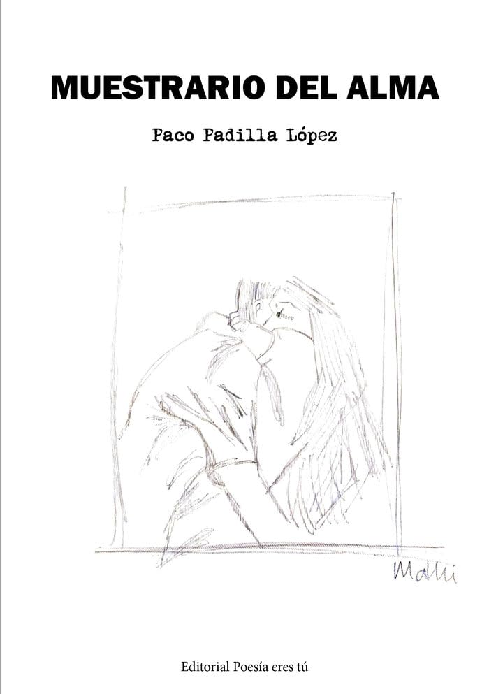 MUESTRARIO DEL ALMA (Poesía eres tú, Band 1) Poetry