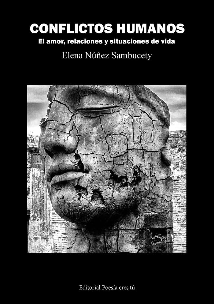 CONFLICTOS HUMANOS. El amor, relaciones y situaciones de vida (Poesía eres tú, Band 1) Poetry