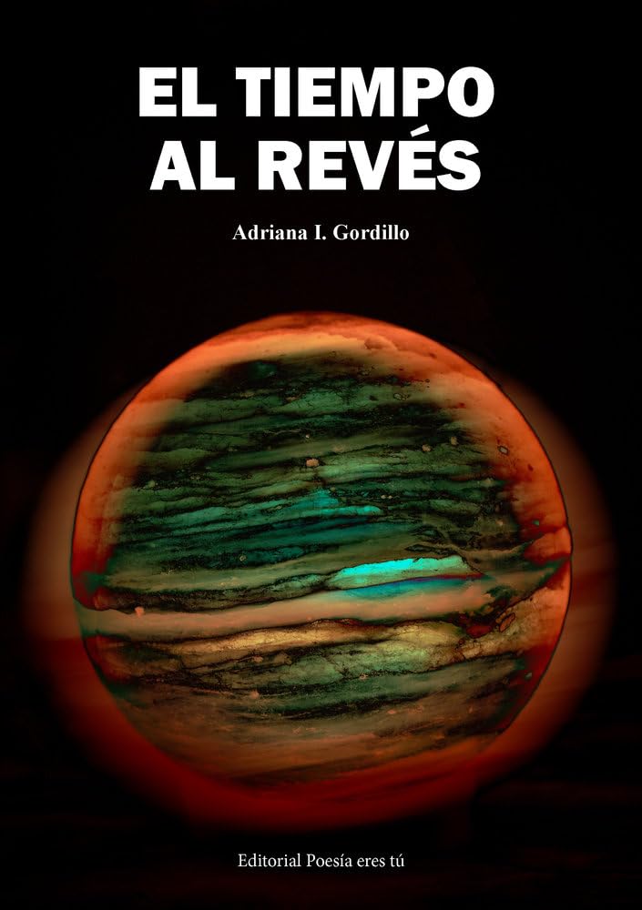 EL TIEMPO AL REVÉS (Poesía eres tú, Band 1) Poetry