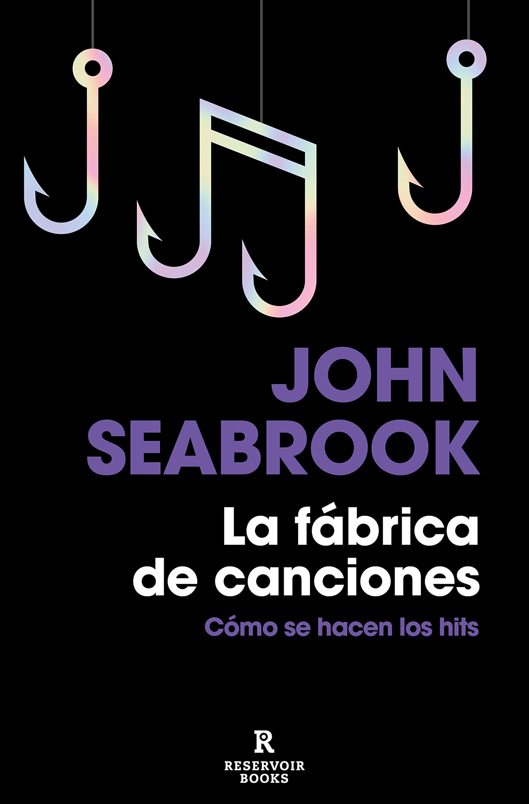 La fábrica de canciones: Cómo se hacen los hits book