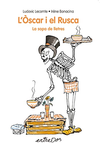 L'Òscar i el Rusca. 1 - La sopa de lletres (entreDos, Band 1) Novels & Short Stories