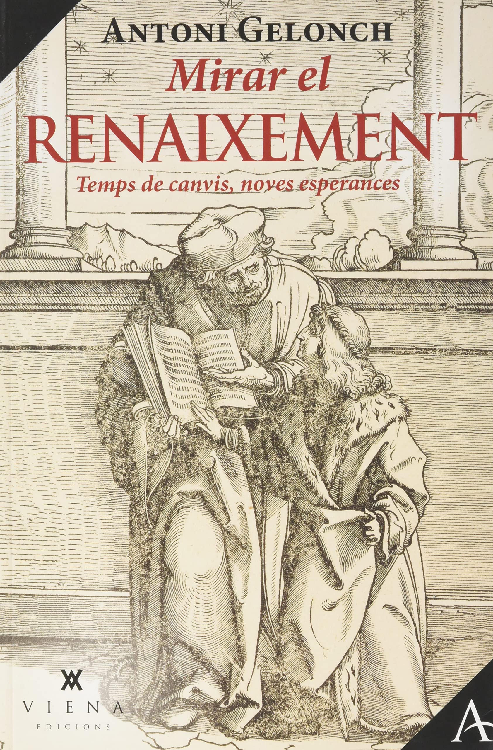 Mirar el Renaixement: Temps de canvis, noves esperances (Assaig, Band 14) Politics & History