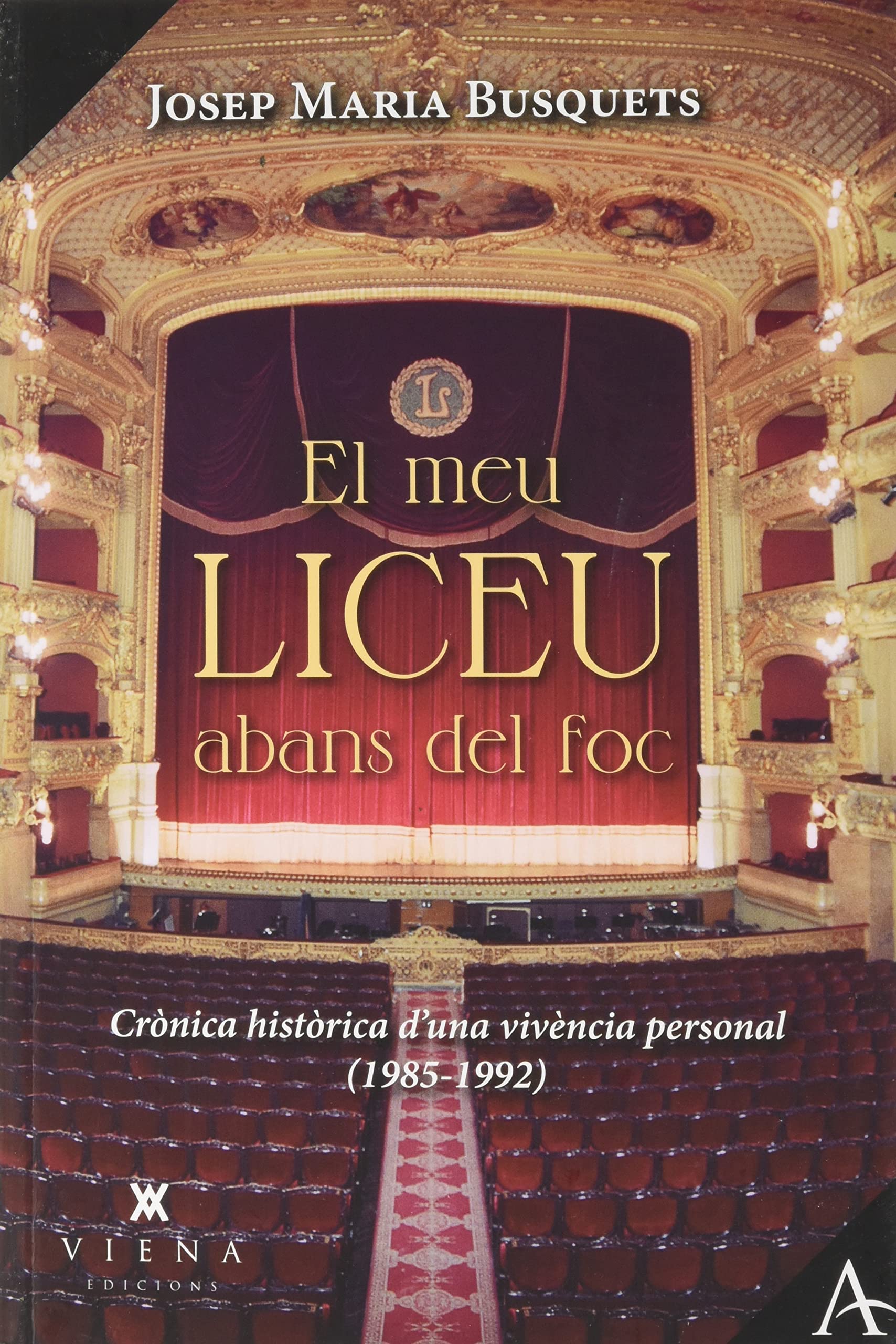 El meu Liceu abans del foc Politics & History