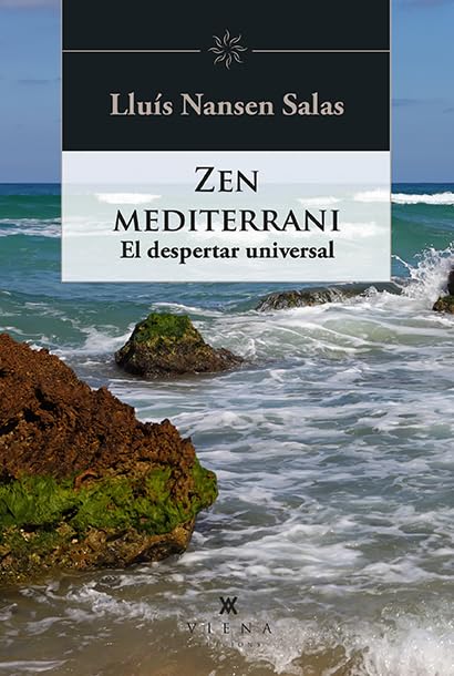 Zen mediterrani: El despertar universal (Helios, Band 42) Religion & Esotericism