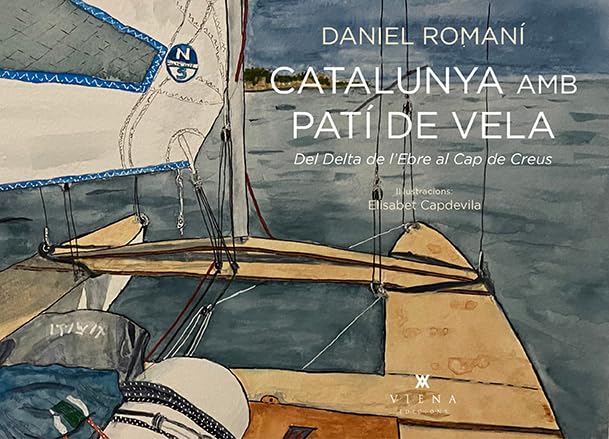 Catalunya amb patí de vela: Del Delta de l'Ebre al Cap de Creus (Fora de col·lecció, Band 117) Leisure & Fun