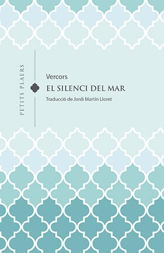 El silenci del mar (Petits Plaers, Band 28) Classics