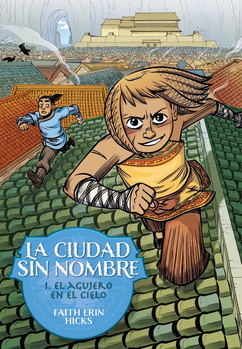 La Ciudad Sin Nombre 1. El agujero en el cielo book