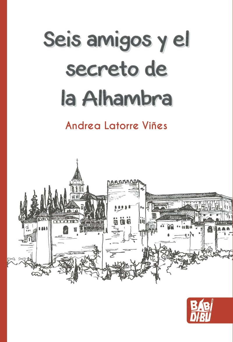 Seis amigos y el secreto de la Alhambra Business, Finance & Career