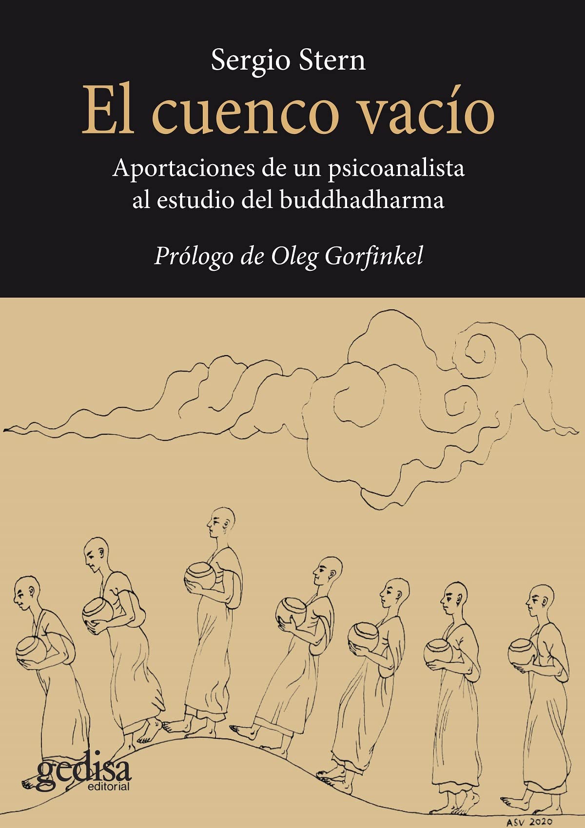 El cuenco vacío: Aportaciones de un psicoanalista al estudio del buddhadharma (BIP / Espiritualidad, Band 311102) Psychology