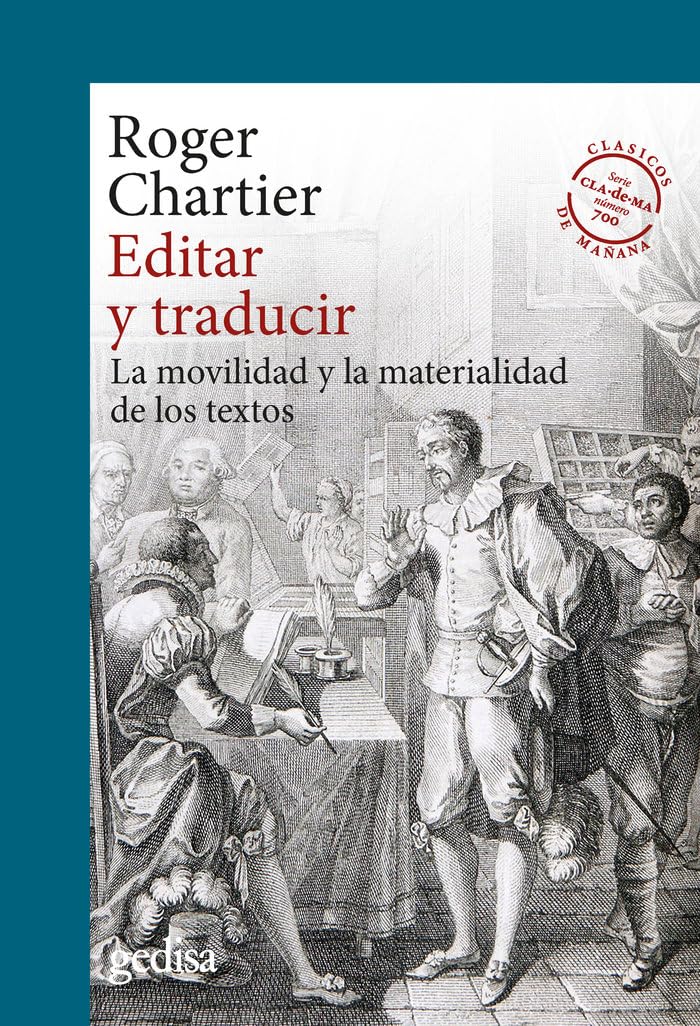 Editar y traducir: La movilidad y la materialidad de los textos (CLA-DE-MA / Historia, Band 302700) Media & Communication