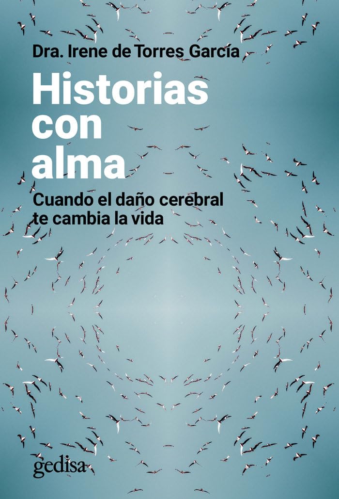 Historias con alma: Cuando el daño cerebral te cambia la vida (Parenting, Band 110506) Medicine