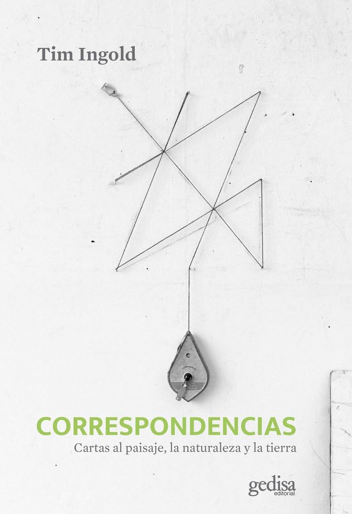 Correspondencias: Cartas al paisaje, la naturaleza y la tierra (Libertad y cambio, Band 145) Social Sciences