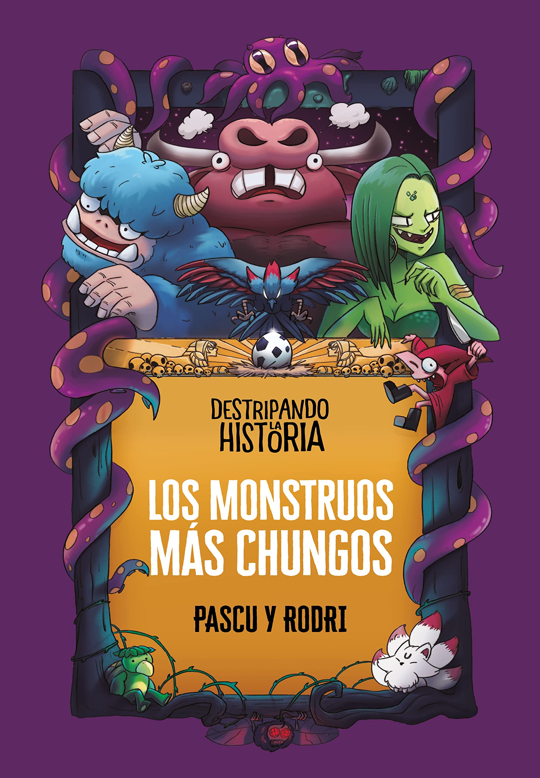 Destripando la historia - Los monstruos más chungos book