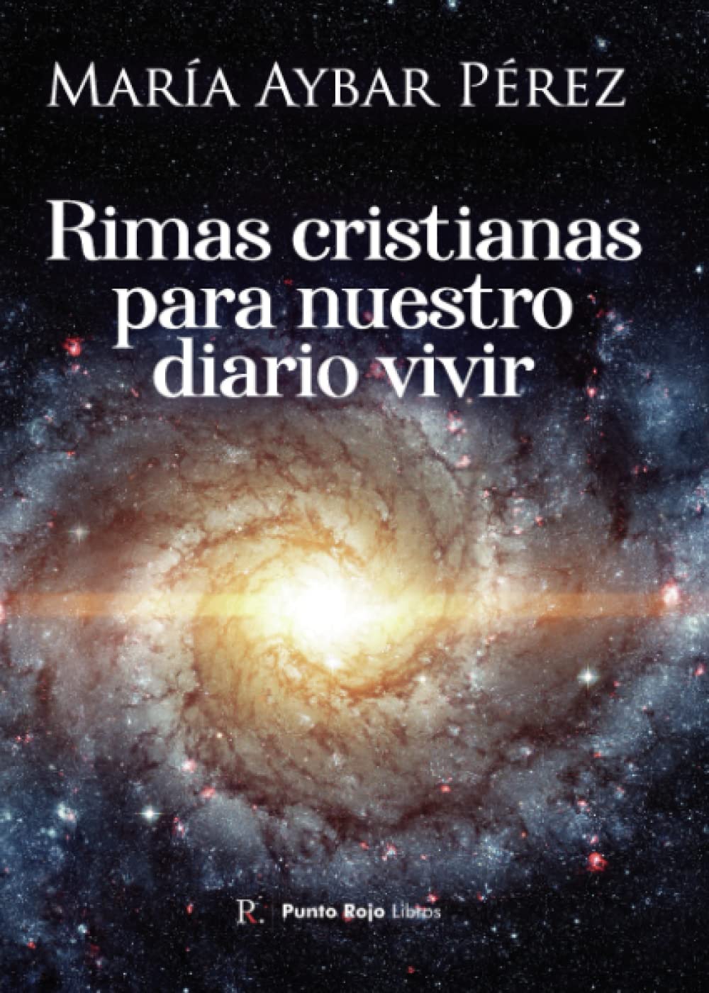 Rimas cristianas para nuestro diario vivir Religion & Esotericism