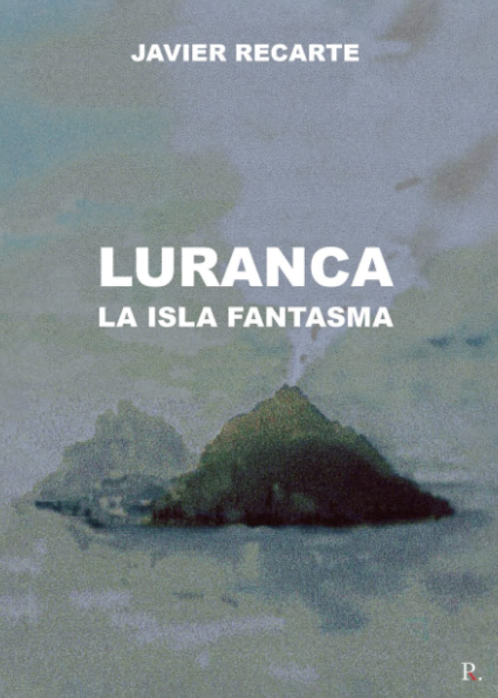 Luranca: La isla fantasma Contemporary literature