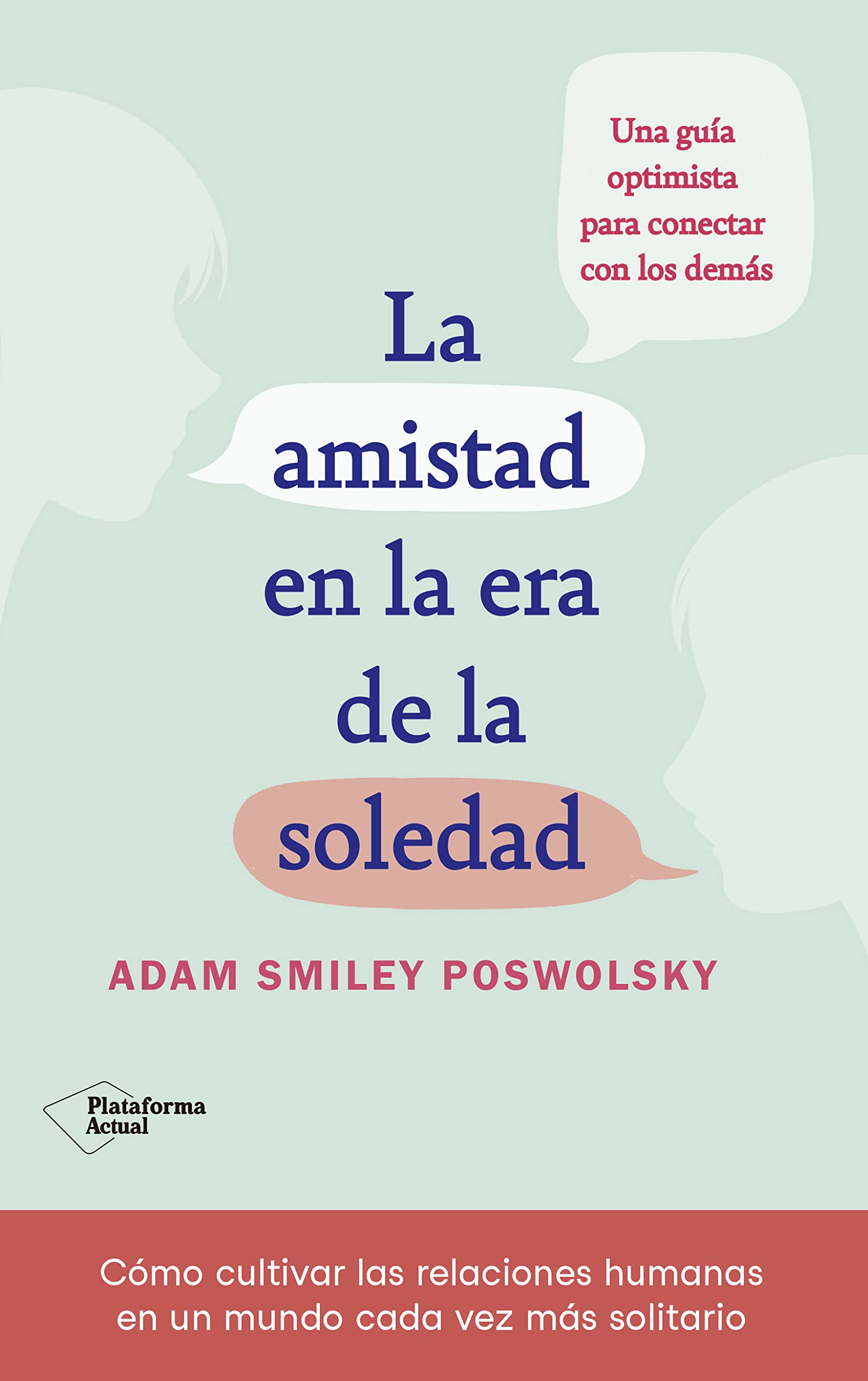 La amistad en la era de la soledad book