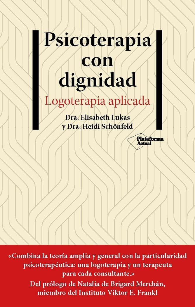 Psicoterapia con dignidad: Logoterapia aplicada Books