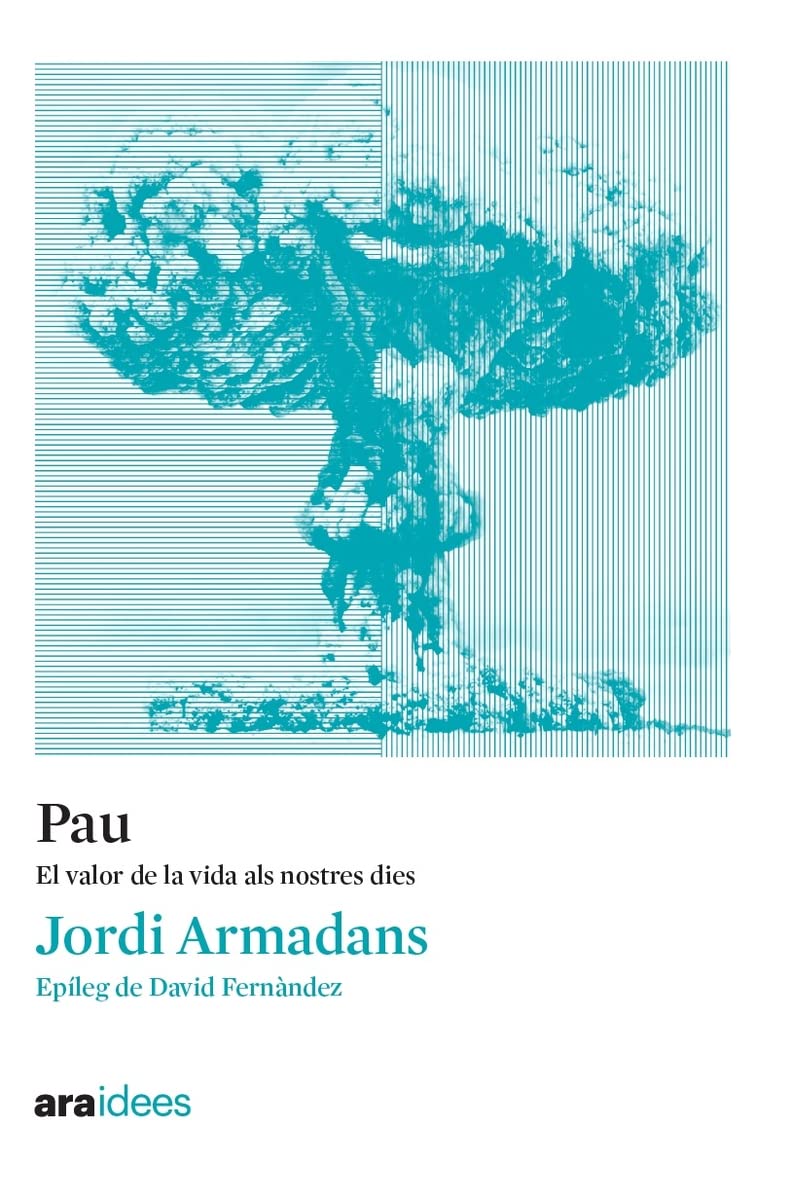 Pau : El valor de la vida als nostres dies Books