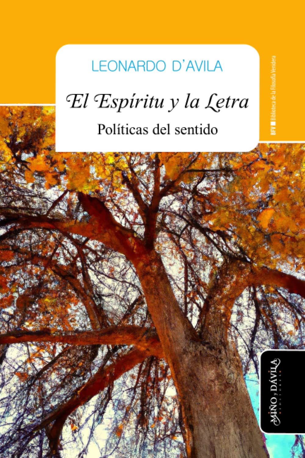 El Espíritu y la letra: Políticas del sentido (Biblioteca de la Filosofía Venidera, Band 27) Philosophy