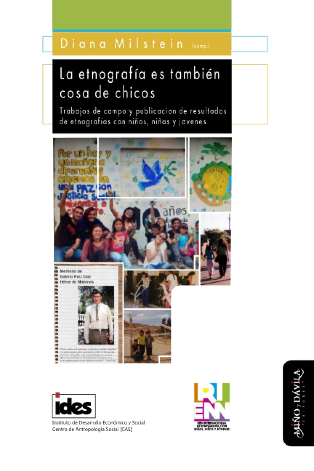 La etnografía es también cosa de chicos: Trabajos de campo y publicación de resultados de etnografías con niños, niñas y jóvenes (Antropología y Procesos Educativos, Band 10) General education