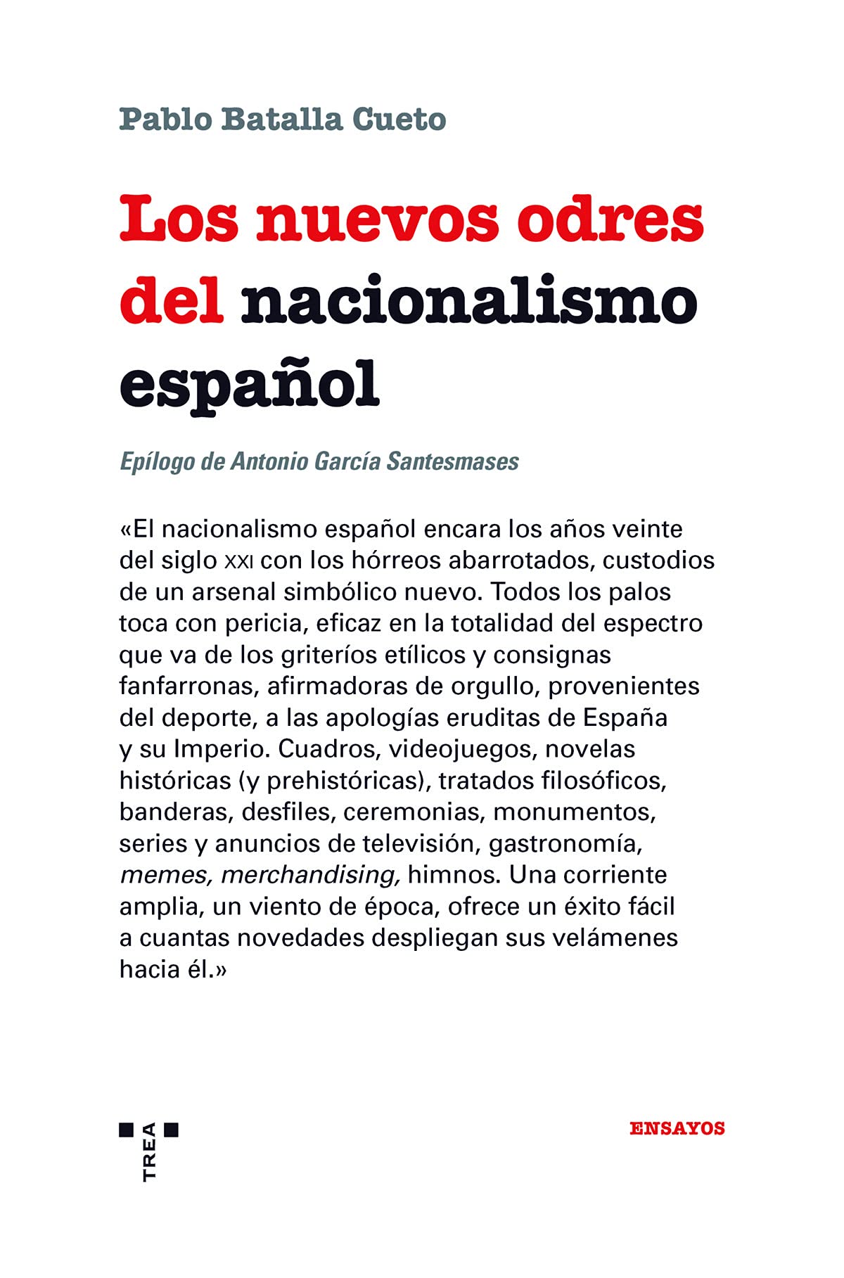 Los nuevos odres del nacionalismo español (Trea Ensayos) Books