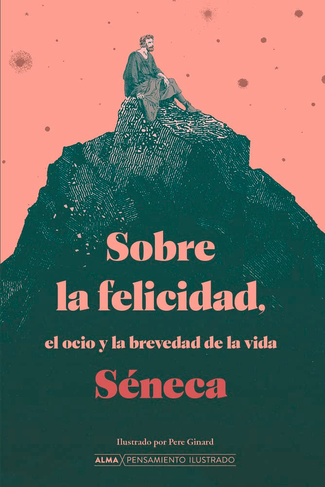 Sobre la felicidad: El Ocio Y La Brevedad De La Vida book