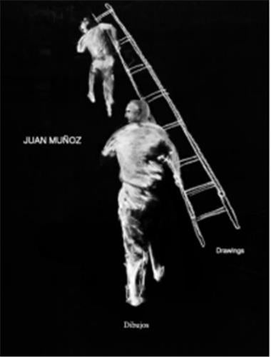 Juan Munoz Drawings Arts & Music Books