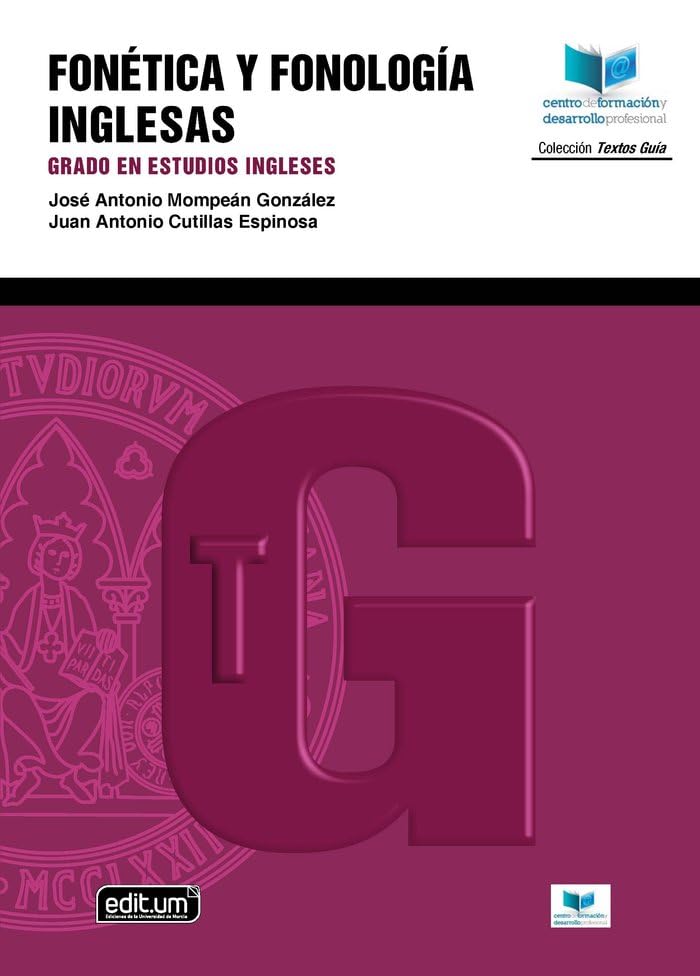 Fonética y Fonología Inglesas: Grado en Estudios Ingleses book