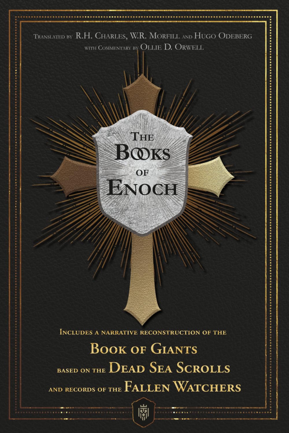 The Books of Enoch | Includes a narrative reconstruction of the Book of Giants based on the Dead Sea Scrolls and records of the Fallen Watchers Religion & Esotericism