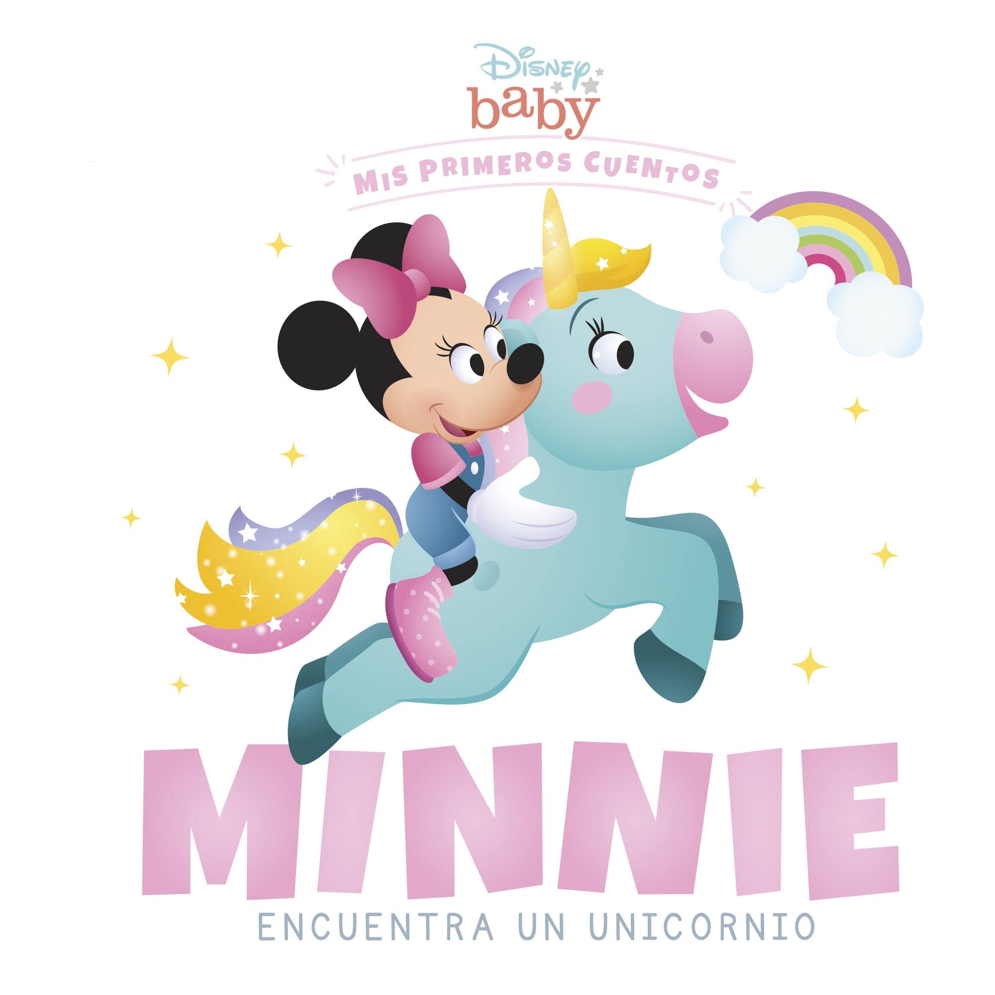 Disney Baby. Minnie encuentra un unicornio: Mis primeros cuentos Parents & Children