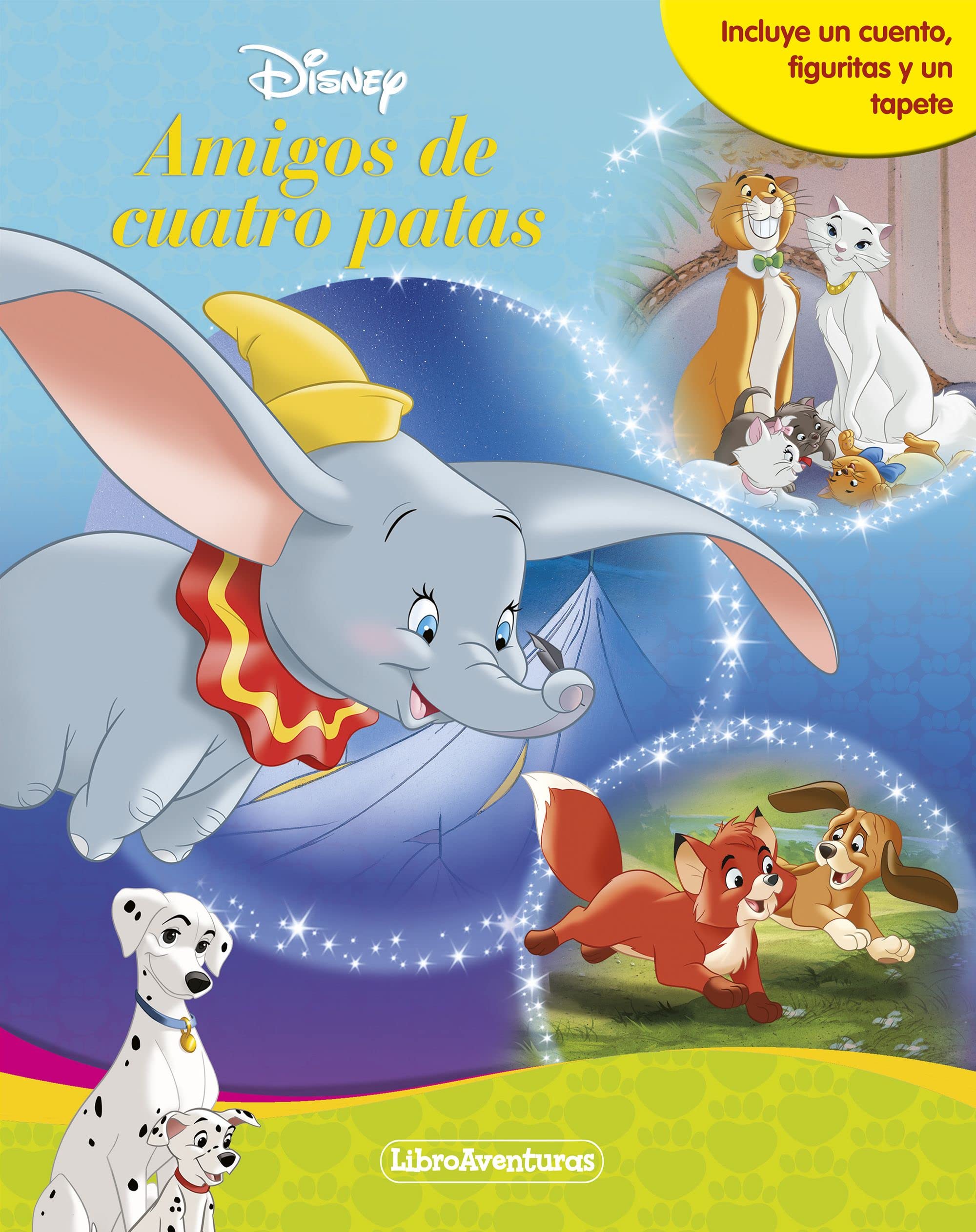 Amigos de cuatro patas. Libroaventuras: Incluye un cuento, figuritas y un tapete book