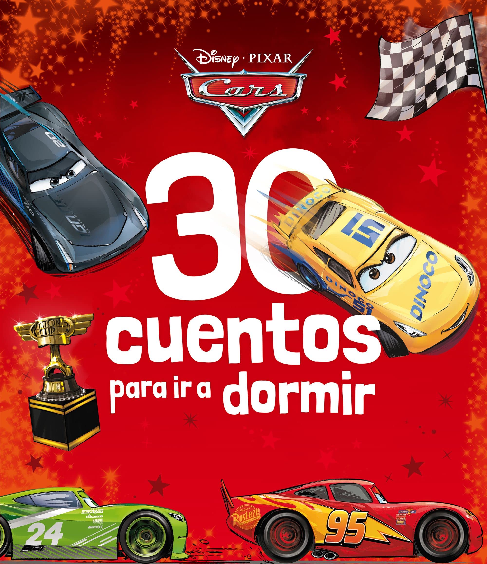 Cars. 30 cuentos para ir a dormir: Recopilatorio de cuentos (Disney. Otras propiedades) Novels & Short Stories