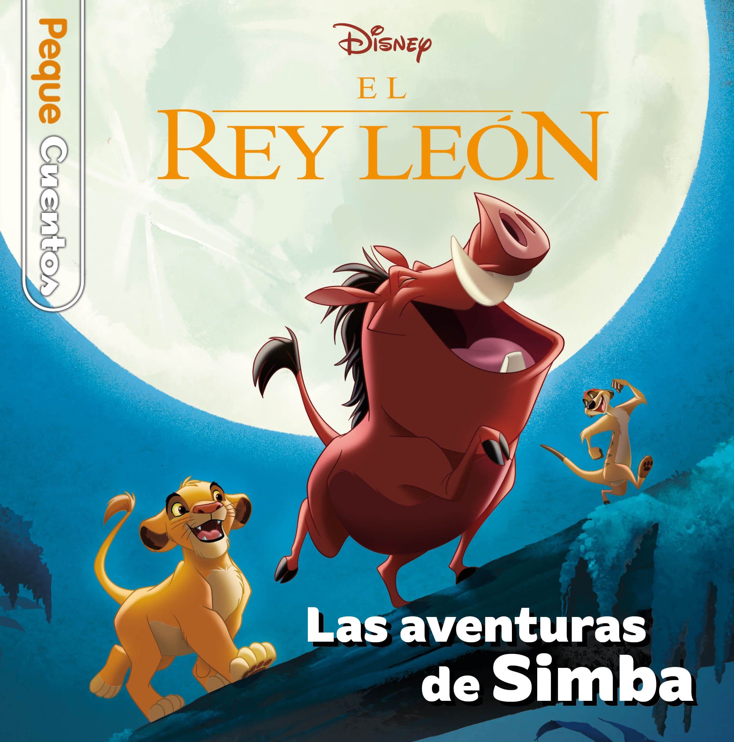 El Rey León. Las aventuras de Simba. Pequecuentos book