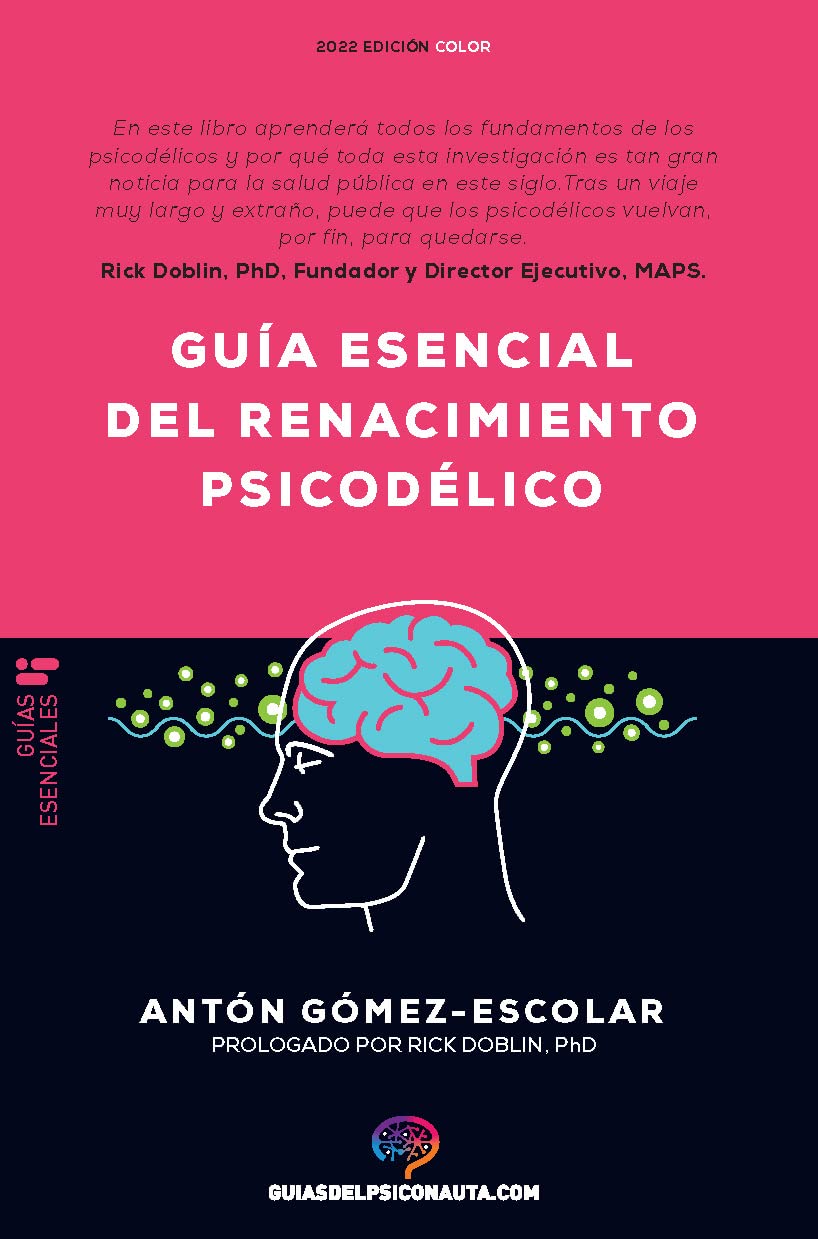 Guía esencial del renacimiento psicodélico: Todo lo que necesita saber sobre cómo la psilocibina, MDMA, ketamina, ayahuasca y LSD están revolucionando la salud mental y cambiando vidas. book