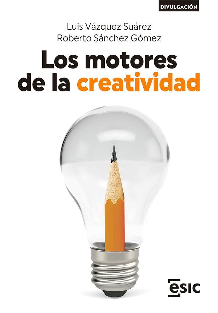 Los motores de la creatividad (Divulgación) book