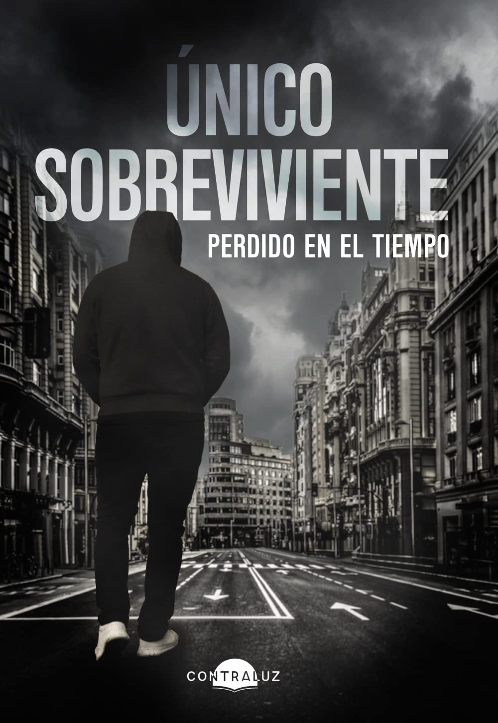 Único Sobreviviente: Perdido en el tiempo (Contraluz) Historical Fiction