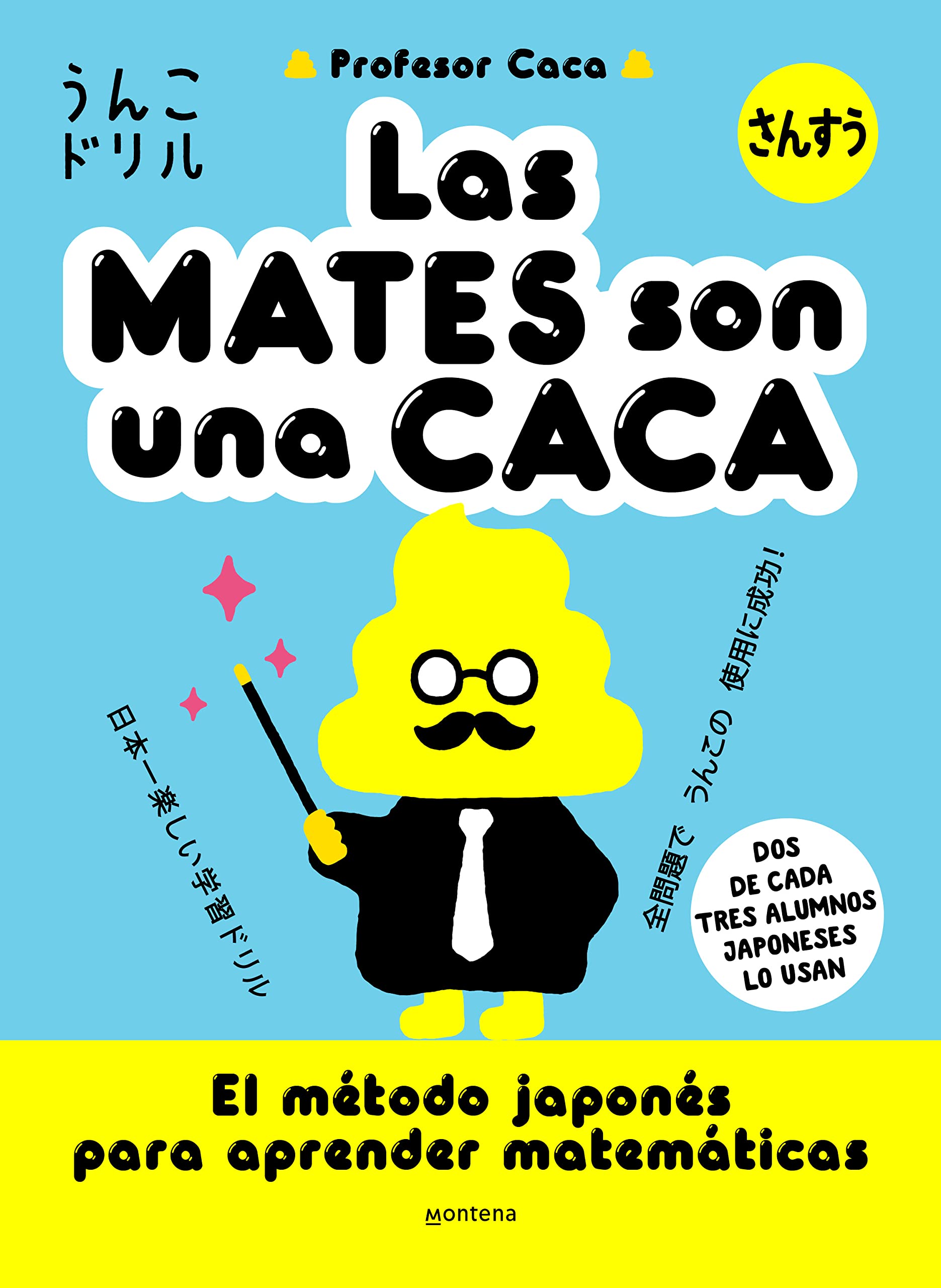 Las mates son una CACA: El método japonés para aprender matemáticas book
