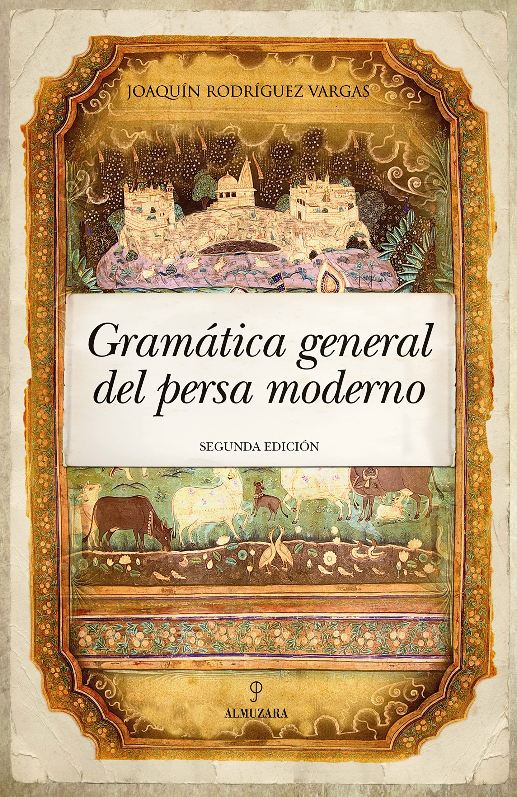 Gramática general del persa moderno (Conocer el mundo) Social Sciences