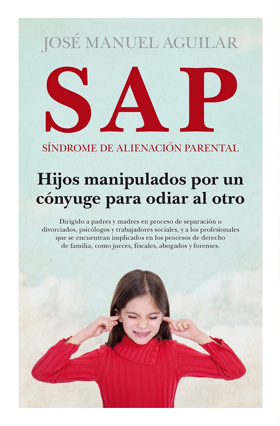 SAP. Síndrome de Alienación Parental book