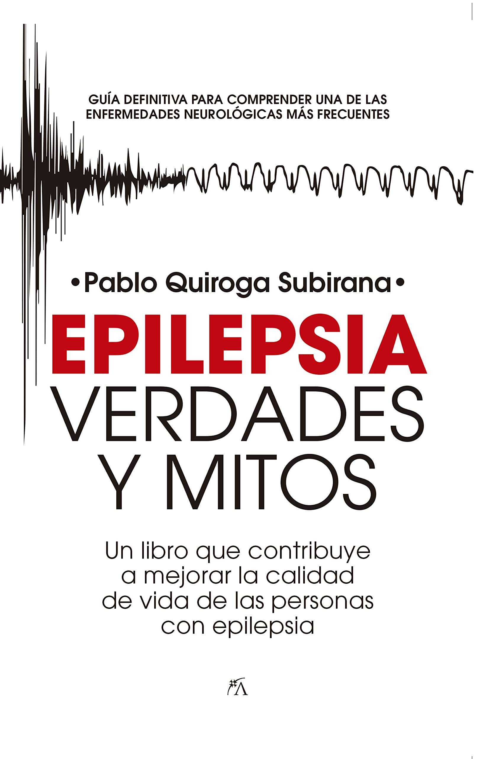 Epilepsia: Verdades y mitos: Verdades y Mitos / Truths and Myths (Salud y bienestar) Medicine