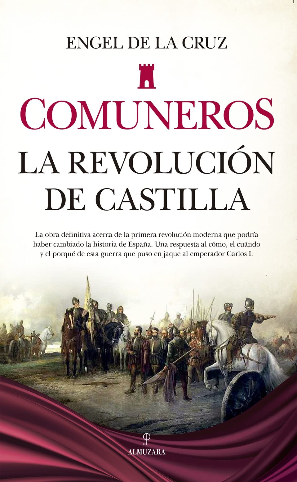 Comuneros: La revolución de Castilla book