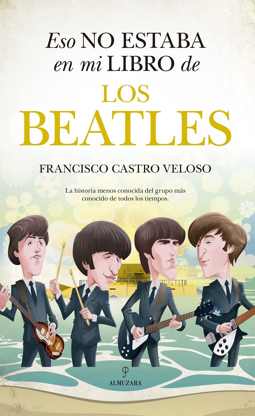 Eso no estaba en mi libro de los Beatles (Historia) Arts & Music