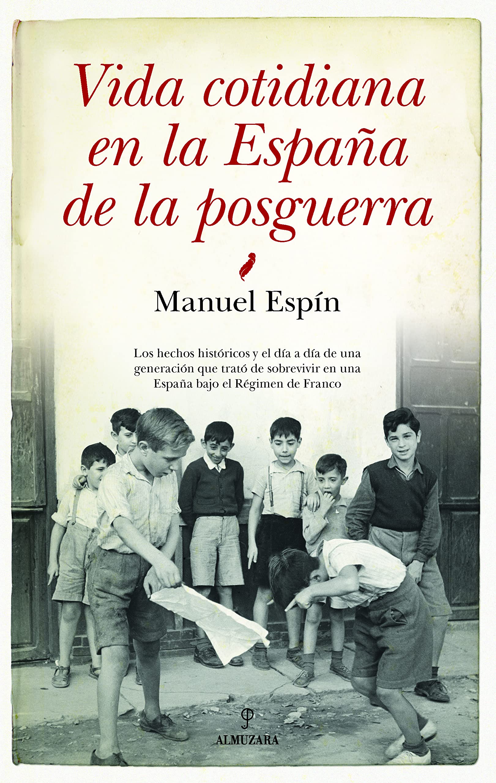 Vida cotidiana en la España de la posguerra book