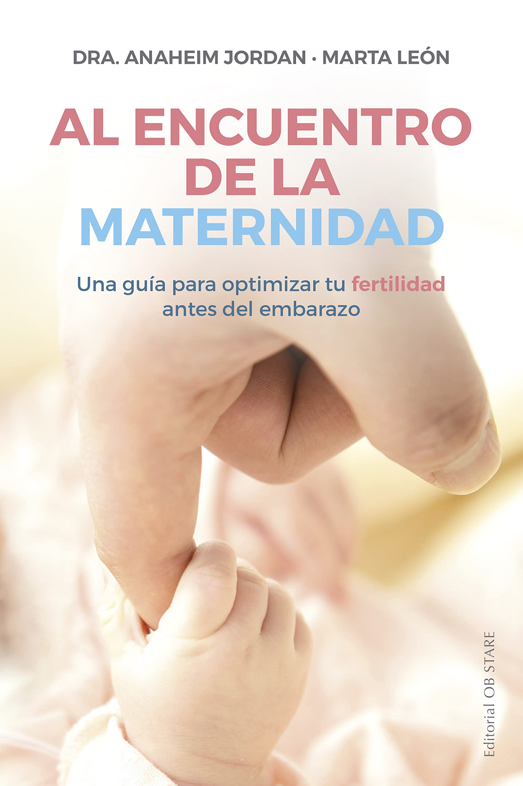 Al encuentro de la maternidad (Letritas de Amor) Medicine