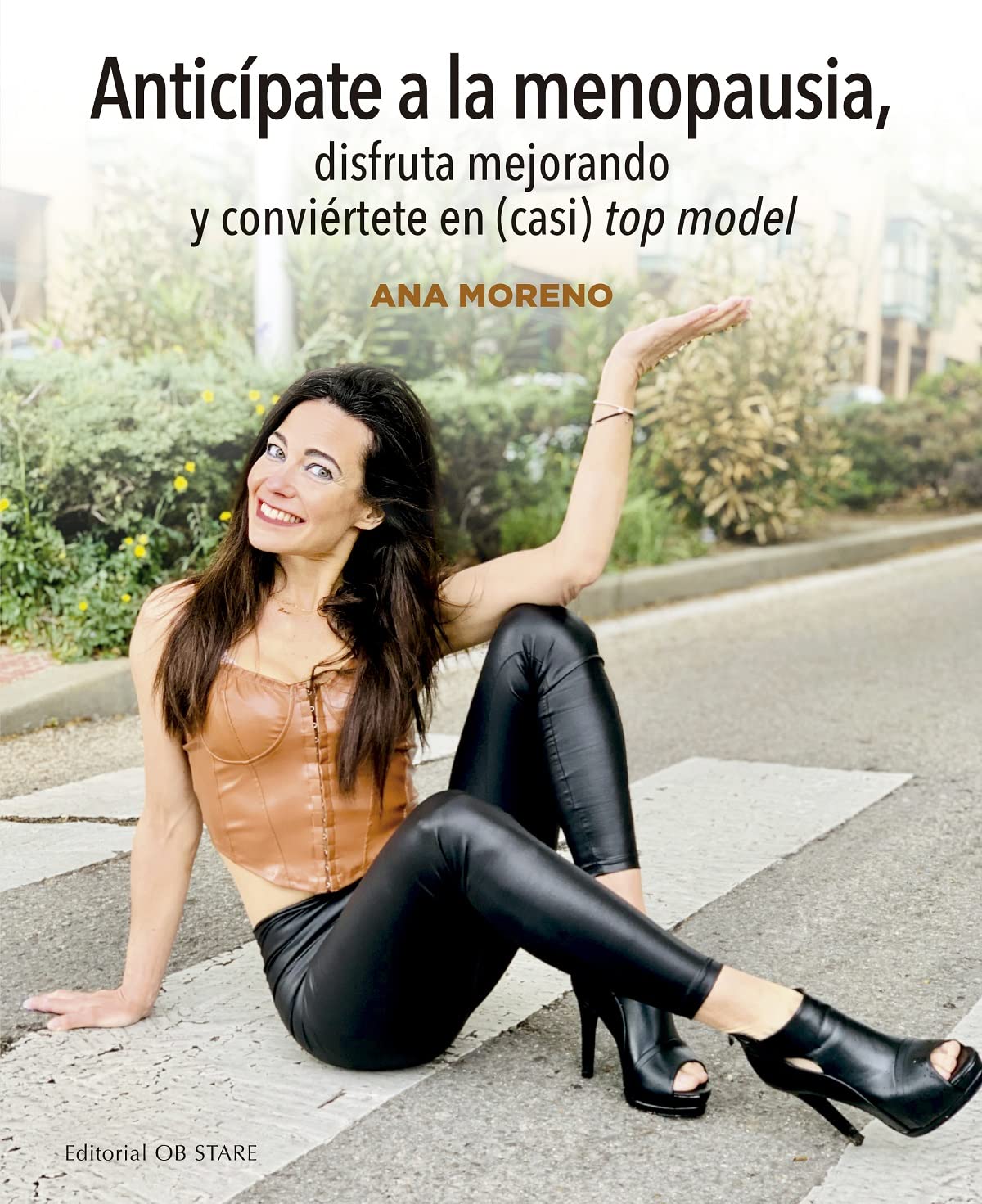 Anticípate a la menopausia: Disfruta mejorando y conviértete en (casi) top model (Cuidados de la mujer) Medicine