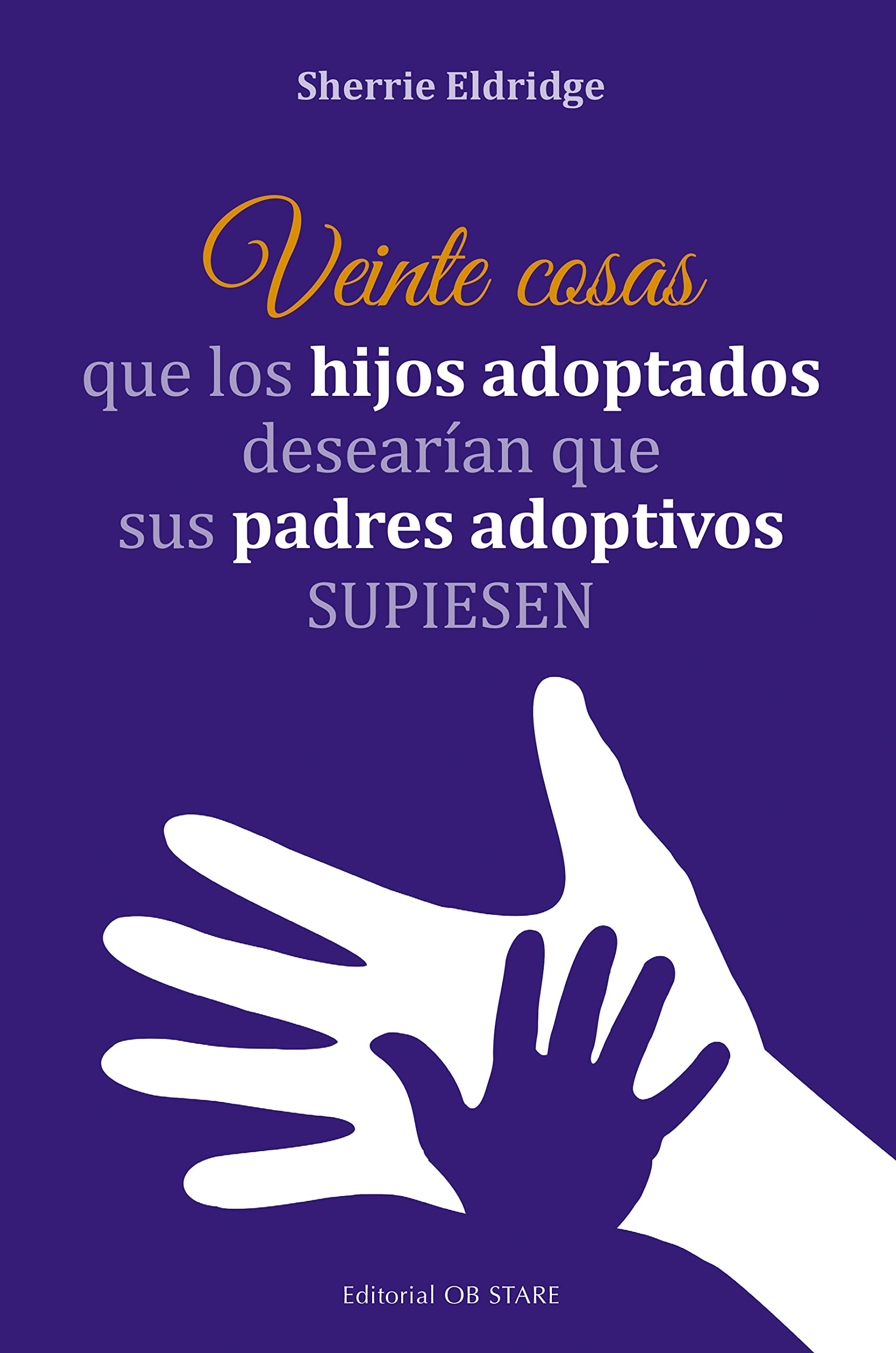 Veinte cosas que los hijos adoptados desearían que sus padres adoptivos supiesen (Educación) Parents & Children