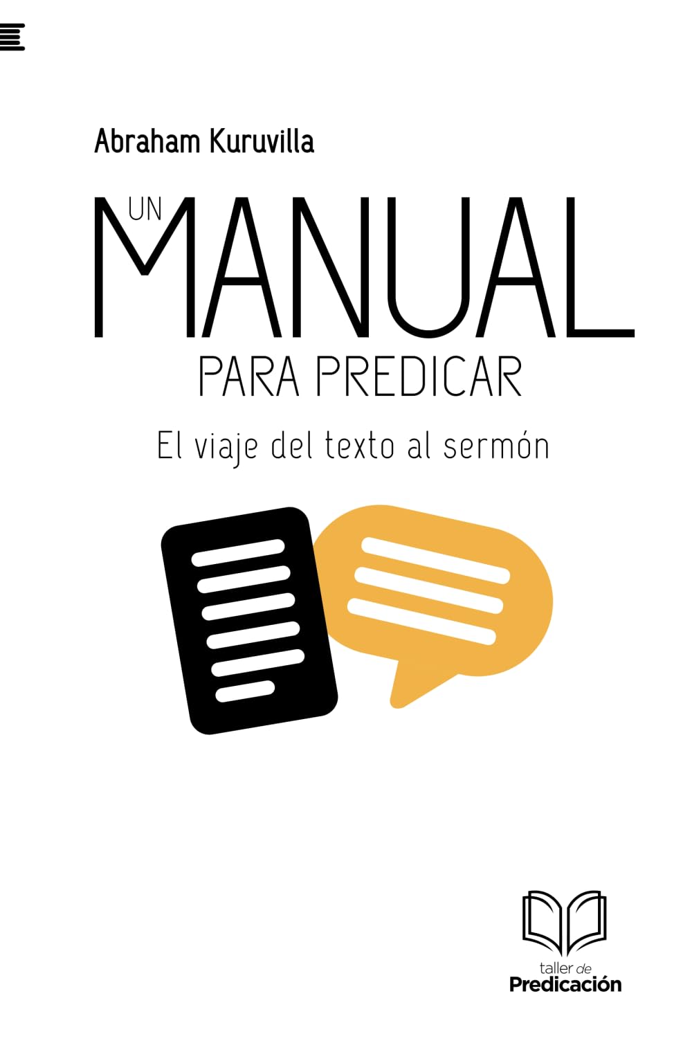 Un manual para predicar: El viaje del texto al sermón (Taller de predicación, Band 7) Religion & Esotericism