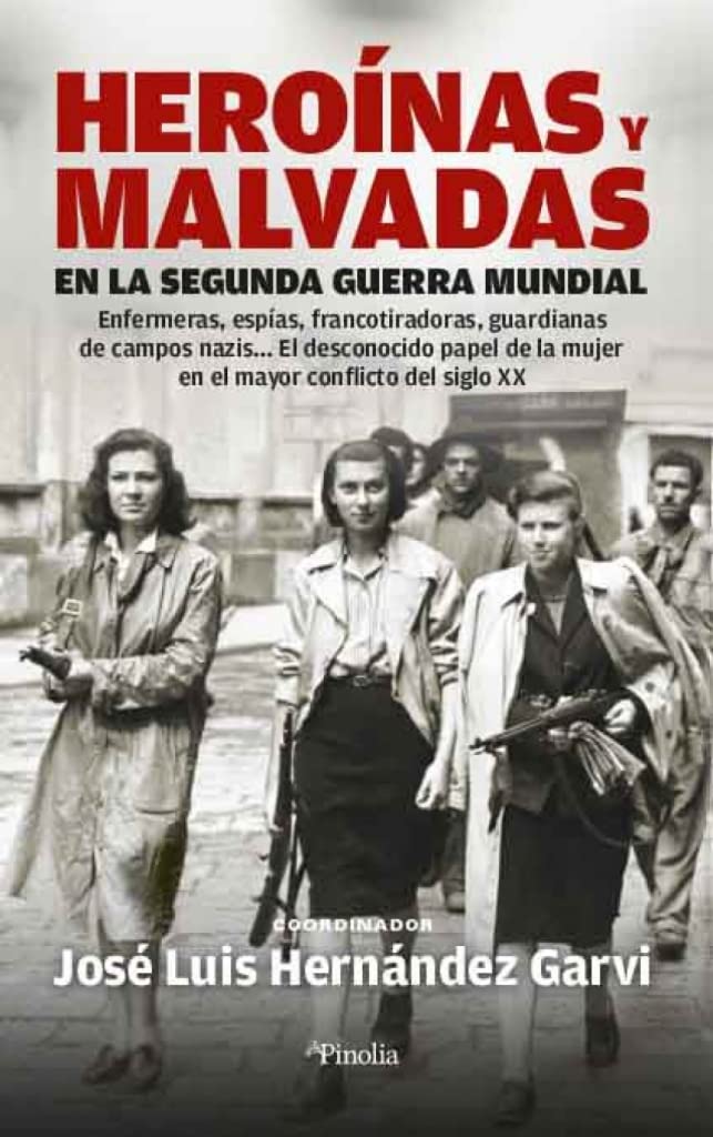 Heroínas y malvadas en la Segunda Guerra Mundial Social Sciences