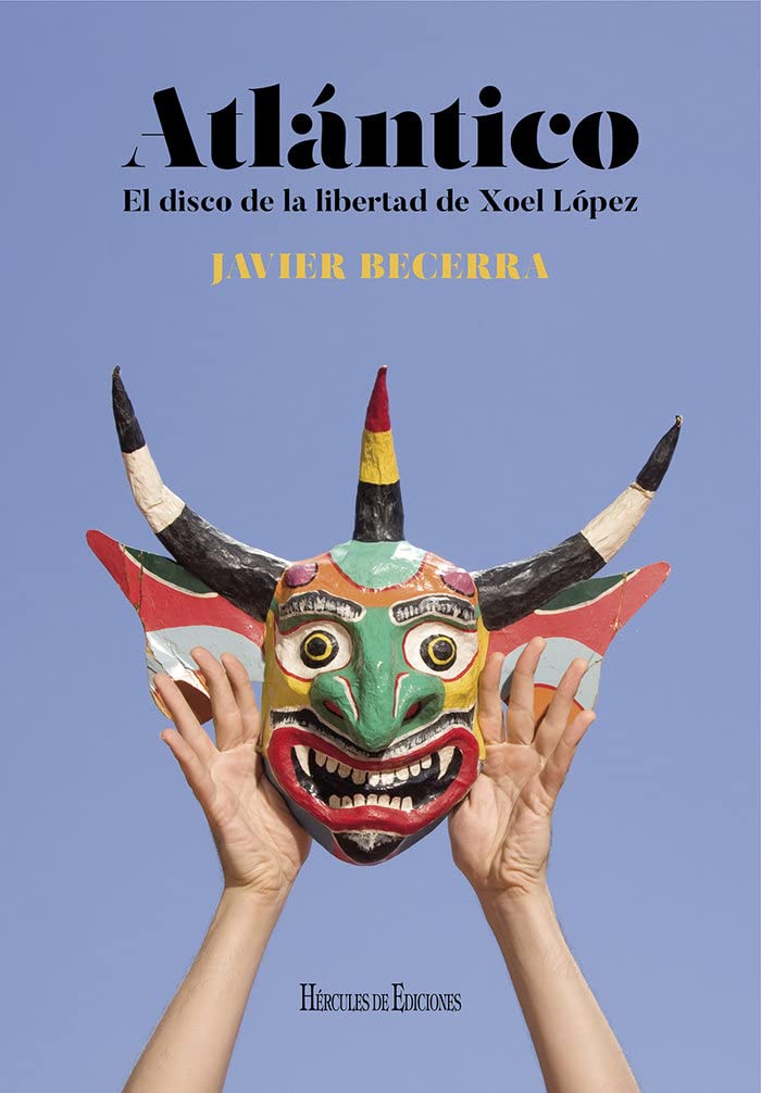 Atlántico. El disco de la libertad de Xoel López Arts & Music