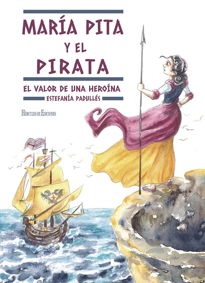 María Pita y el pirata: Una historia de valentía (Nuevas Lecturas de Hércules, Band 36) Novels & Short Stories